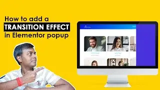 How to add transition effect in elementor popup