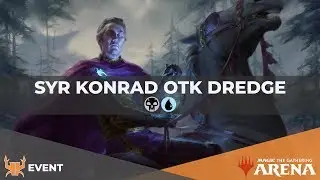 Syr Konrad OTK Dredge | Standard 2020 [MTG Arena]