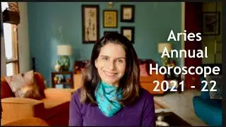 ARIES  Annual Astrology Horoscope 2021 - 2022