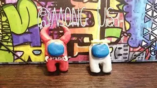 Все виды Among us из пластилина | амонг АС| Мистер лепка . + объявление!