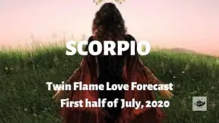 SCORPIO ♏ Guarded yet hopeful. Twin Flame Love, First half July, 2020