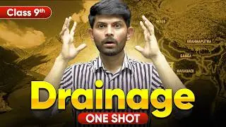 Drainage | New One Shot | Geography Class 9 2025-26