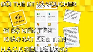 KIẾM THẺ ĐT VÀ VOUCHER CHƯA BAO GIỜ DỄ NHƯ VẬY!!! HƯỚNG DẪN KIẾM TIỀN BẰNG KB FINA.