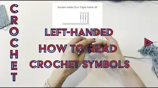 How to read crochet diagram patterns left handed | How to crochet different stitches
