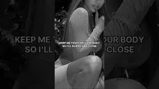 Keep Me Tight On Your Body So I'll Always Be Close | #mellinatey #lonely