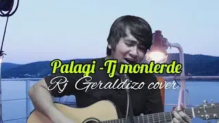 palagi - tj Monterde (acoustic cover) rj geraldizo