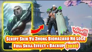 UPDATE!!! SCRIPT SKIN STARLIGHT YU ZHONG BIOHAZARD NO LOGO + BACKUP | Mobile Legends