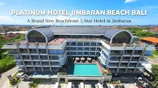 A Brand New Beachfront 5-star Hotel in Jimbaran | Platinum Hotel Jimbaran Beach Bali