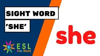 Sight Word 'She' | Learn the Sight Word 'She' for Kids