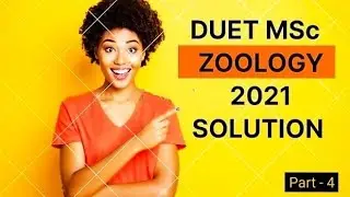 DU MSc Zoology 2021 entrance solution (part 4) 