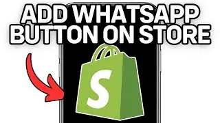 New! How To Add Whatsapp Button On Shopify Store (Full Guide) 2025!