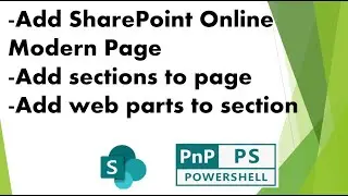 PnP PowerShell - Create Modern Page, Add section, Add Web Parts