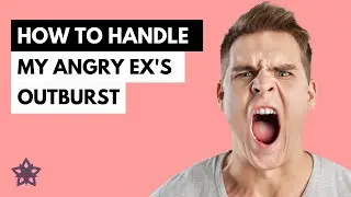 Divorce Coach - How to Handle My Angry Ex's Outbursts