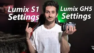 Lumix GH5 and S1 Camera Settings