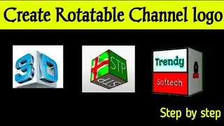 how to create rotatable  3d logo 2022||ghomnay wala logo kaise banain||make spinning  logo