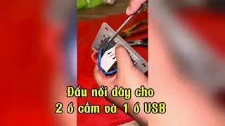 Hướng dẫn thay thế/lắp đặt thêm ổ cắm USB âm tường #EngineerThongLife