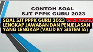 Soal SJT PPPK Guru 2023 dan Pembahasan Yang Valid By Sistem