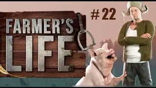 Farmer's Life v1.0.2. Пьяное родео #22.