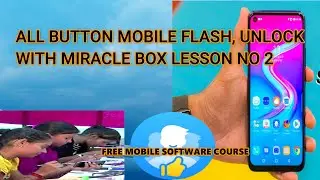 HOW TO UNLOCK FLASH ALL BUTTON MOBILE WITH MIRACLE BOX || MIRACLE  CRACK LESSON || MIRACLE BOX VIDEO