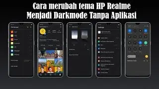 Cara Mengubah Tema HP Realme Menjadi Darkmode Tanpa Aplikasi