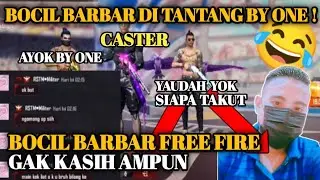 BOCIL BARBAR DI TANTANG BY ONE, AUTO  GAK DIKASIH AMPUN ❗❗❗