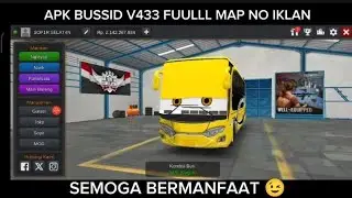 SHARE APK BUSSID V433 FULL MAP NO IKLAN