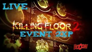 Live killing floor 2: ont monte de niveaux avec le double exp