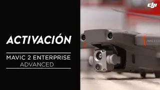 DJI MAVIC 2 ENTERPRISE ADVANCED - ¿CÓMO ACTIVAR TU DRONE? (ESPAÑOL)
