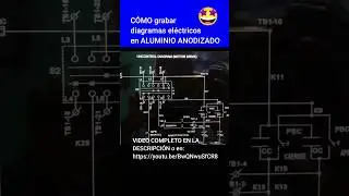 ☄️☄️ GRABADO laser CO2 en aluminio ANODIZADO de diagrama eléctrico con CORELLASER