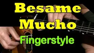 BESAME MUCHO | Guitar TAB | Fingerstyle Acoustic Cover