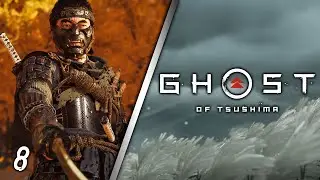 Ghost of Tsushima (PS4) - Full Walkthrough - No Commentary - Part 8