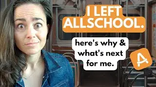 I left Allschool. Here's why and what I’m doing next.