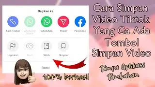 Cara Mengatasi Video Tiktok Yang Tidak Bisa Di Simpan
