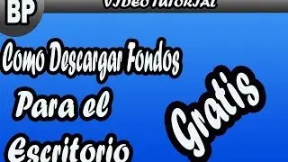 Tutorial-Como Descargar los Mejores Fondos para Nuestro Escritorio 2014 Gratis