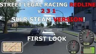 Street Legal Racing Redline v2.3.1 Steam Edition - First Look