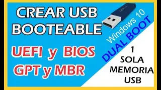 Crear MEMORIA USB BOOTEABLE para Disco Duro GPT y MBR y Sistemas UEFI y BIOS