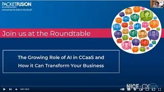 NICE & Packet Fusion Roundtable - The Growing Role of AI in UCaaS