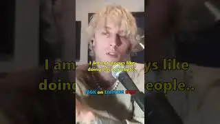 🤐MGK On Why He Dissed EMINEM 