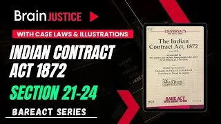 Section 21 to 24 of the Contract Act 1872 | with Case Laws and Examples