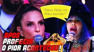 Ivete Sangalo e Baby do Brasil: Problemas Com Trio de Ivete Após Profecia de Baby.