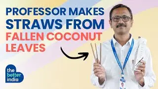 Professor Makes Straws From Coconut Leaves | Saji Varghese