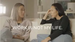 Work is not my life.