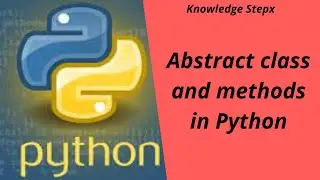Abstract class and Abstract method in Python