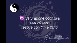 🧘 Narcissistic Cognitive Saturation: Reacting with Yin and Yang
