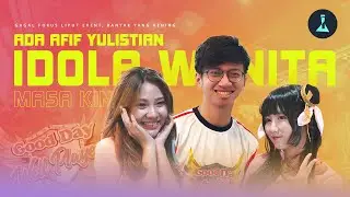 APIIPP ML BARENG CEWE CANTIK | Good Day Well Played 2019