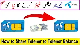 Telenor Balance Share Karne Ka Tarika | Telenor to Telenor Balance Share Code 2024