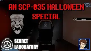 SCP-035's Halloween Special! [SCP: Secret Laboratory]