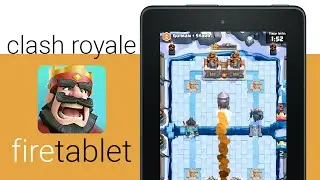 Download Clash Royale to the Amazon Fire 7 Tablet Guide
