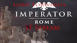 Imperator Rome - Messing around on the Livy Update