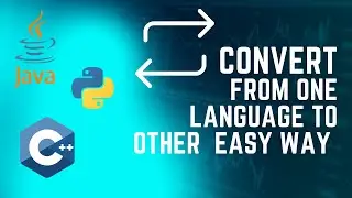 Convert any  code from one language to another |C++ to java Converter| java to python converter
